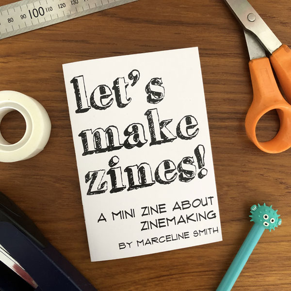 Let's Make Zines!
